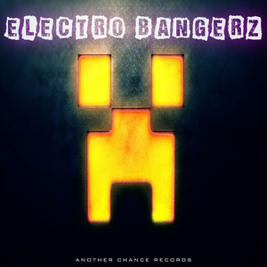 Electro Bangerz (Explicit)