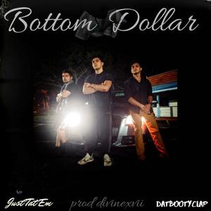 Bottom Dollar (Explicit)