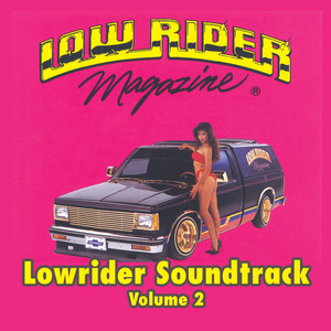 Lowrider Magazine Soundtrack Vol. 2