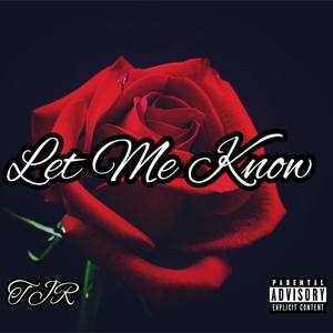 Let Me Know (Explicit)