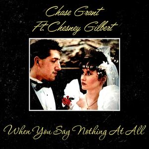 When You Say Nothing At All (feat. Chesney Gilbert)