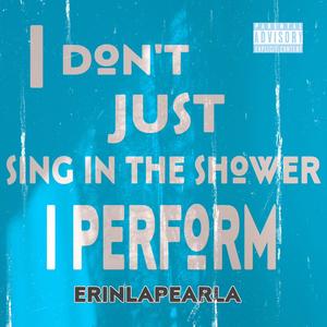 Singing in the Shower (Explicit)