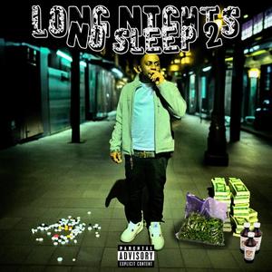 Long Nights No Sleep 2 (Explicit)