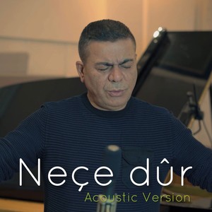 Nece Dur (Acoustic Version)