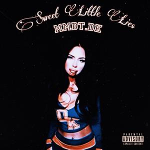 Sweet Little Lies EP (Explicit)