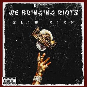 WE BRINGING RIOTS (feat. Jakee) [Explicit]