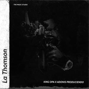 La Thomson (feat. King Opa)