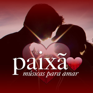 Paixão, Músicas Para Amar