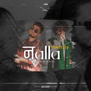 Nalla Freestyle (Remix|Explicit)