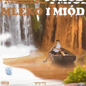 Mleko i Miód (Jak się czujesz dziś?)