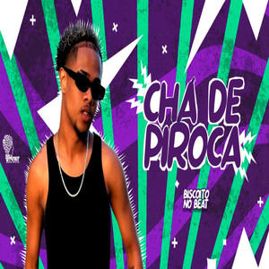 Chá de Piroca (Explicit)