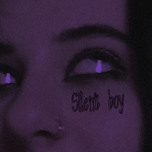 Silent Boy (Explicit)