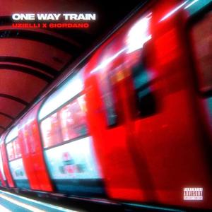 One Way Train (feat. 6iordano) [Explicit]