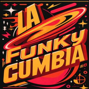 La Funky Cumbia