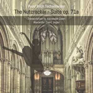 The Nutcracker Suite for Organ, Op. 71a - No. 2, March