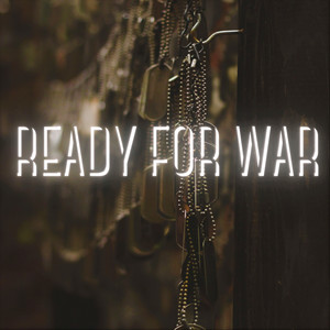 Ready for War (Explicit)