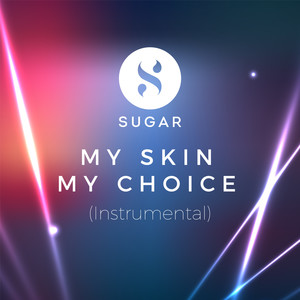 My Skin My Choice (Instrumental) - Single