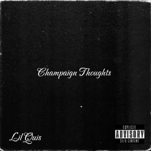 Champaign Thoughts (Explicit)