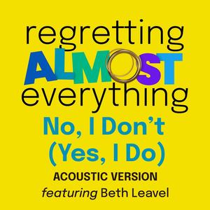 No, I Don't (Yes, I Do) (feat. Lauren Taslitz & Danny Ursetti) (Acoustic Version)