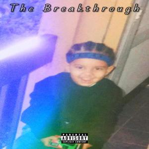 The Breakthrough (Explicit)