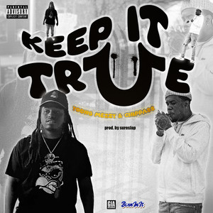 Keep It True (Explicit)