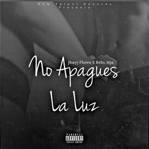 No Apagues La Luz (feat. Bebo Mja)