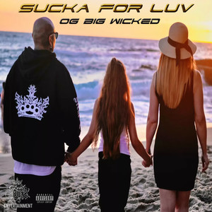 Sucka for Luv (Explicit)