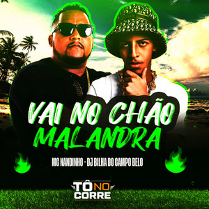 Vai no Chão Malandra (Explicit)