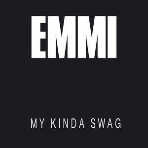 My Kinda Swag (Explicit)