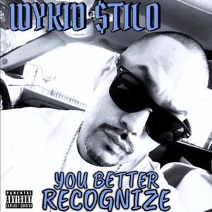 YOU BETTER RECOGNIZE (Explicit)