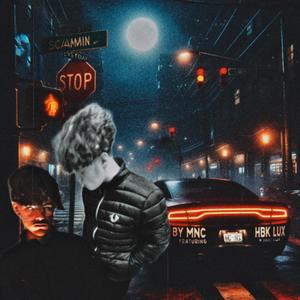 scammin everyday (feat. HBK LUX) (Explicit)