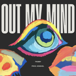 out my mind (Explicit)