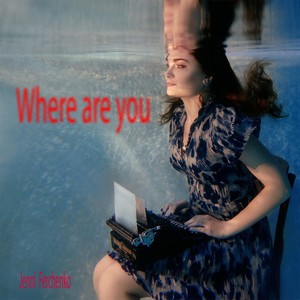 Where Are You (Jazz Lounge Version)