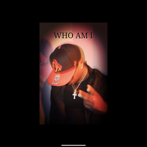 Who Am I (Explicit)