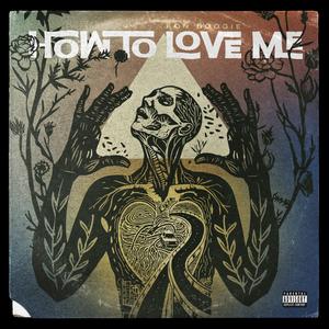 How To Love Me (Explicit)