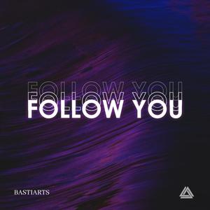 Follow you