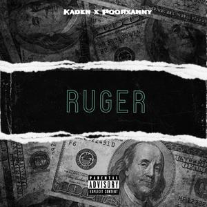 Ruger(feat. Poorxanny) (Explicit)