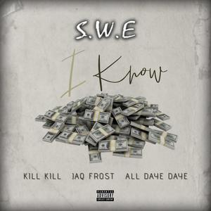 I know (feat. All Daye Daye & Jaq Frost)