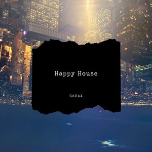 Happy House (Original Mix)