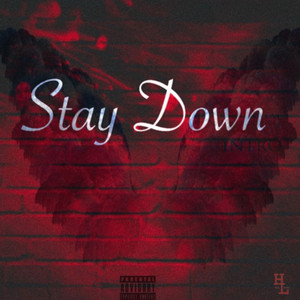 Stay Down(Intro) (Explicit)