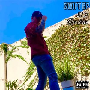 Swift EP (Remixes) [Explicit]