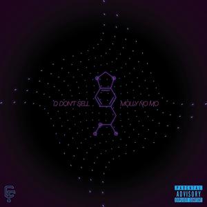 D Don't Sell Molly No Mo (10 Year Anniversary) (Explicit)