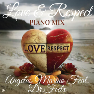 LOVE & RESPECT (Piano Mix)