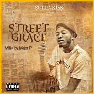 STREET GRACE (Explicit)