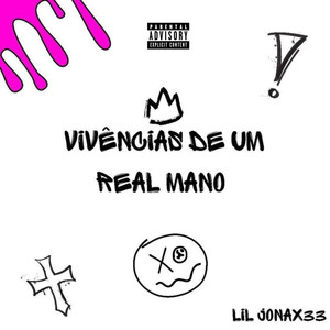 Vivências de um real mano (Explicit)