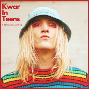 Kwar in Teens: A Covers Collection