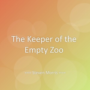The Keeper of the Empty Zoo