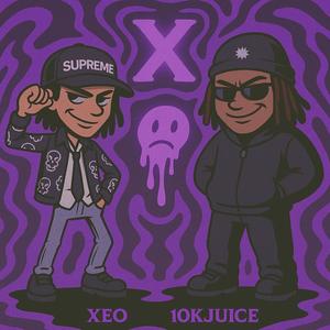 X (feat. 10kJuice) (Explicit)