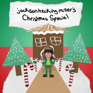 jacksonheckingmiller's Christmas Special (Explicit)