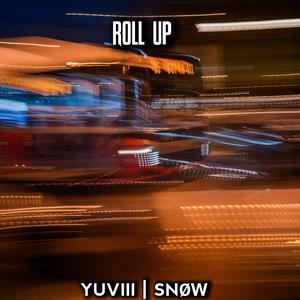 ROLL UP (feat. SNØWFALL) [Explicit]